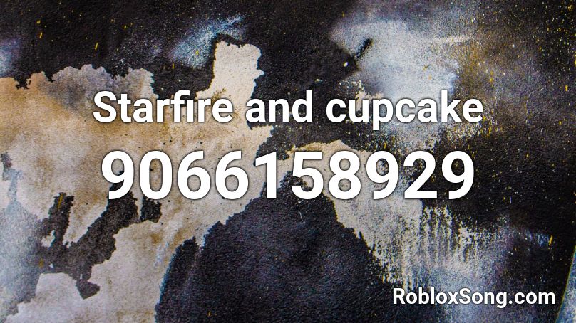 Starfire and cupcake Roblox ID