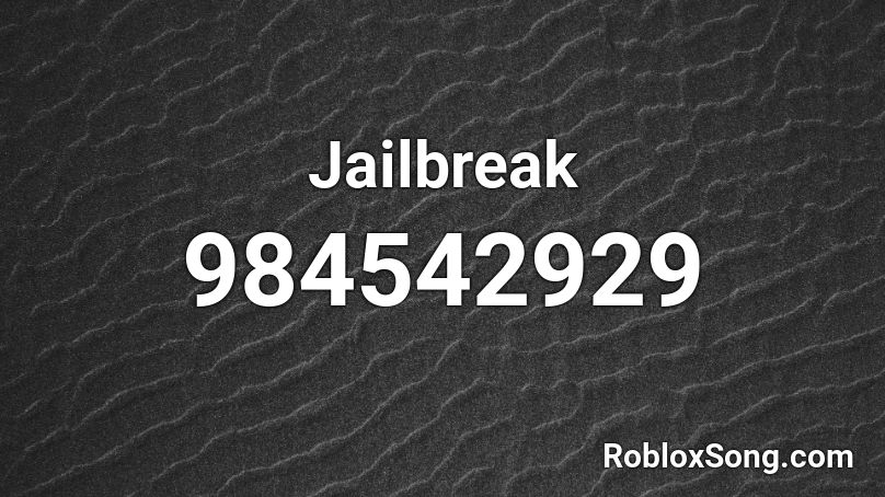 Jailbreak Roblox ID