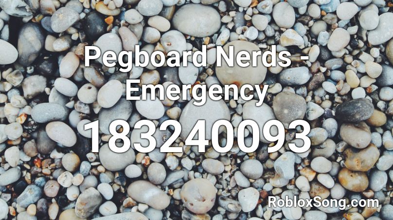 Pegboard Nerds - Emergency Roblox ID