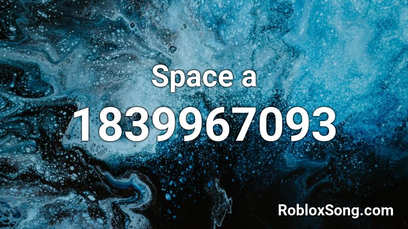 Space a Roblox ID