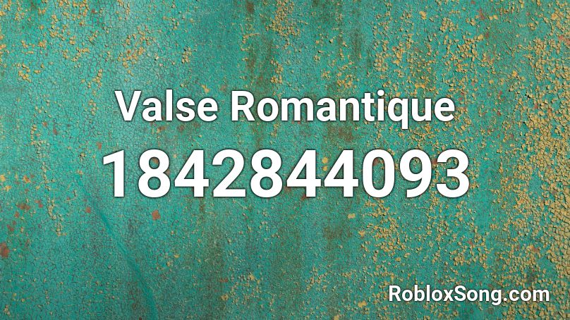 Valse Romantique Roblox ID