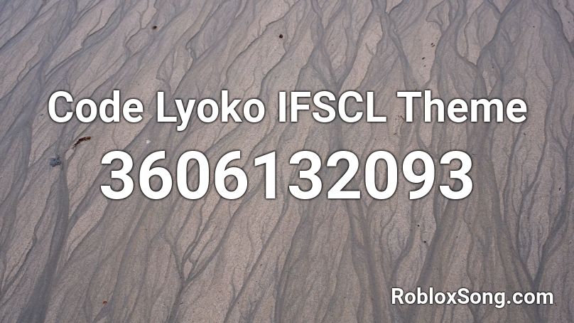 Code Lyoko IFSCL Theme Roblox ID