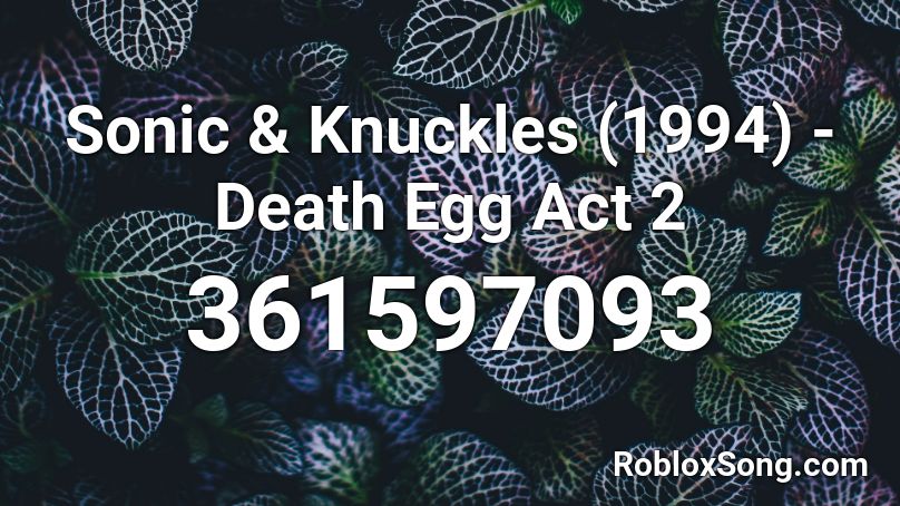 Sonic & Knuckles (1994) - Death Egg Act 2 Roblox ID