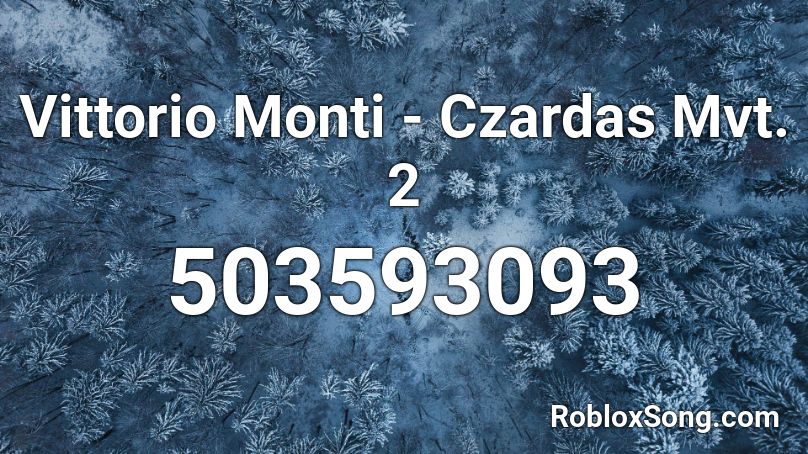 Vittorio Monti - Czardas (Part 2) Roblox ID