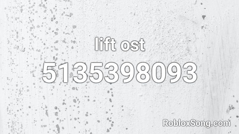 lift ost Roblox ID