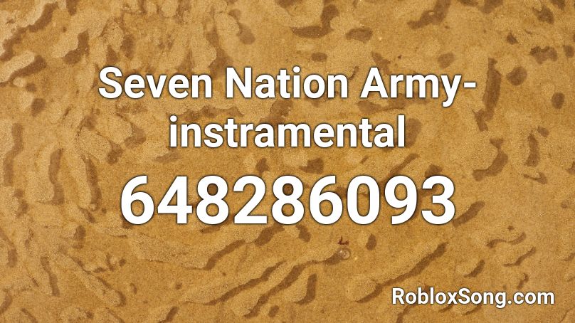 Seven Nation Army Instramental Roblox Id Roblox Music Codes - roblox code for seven nation army