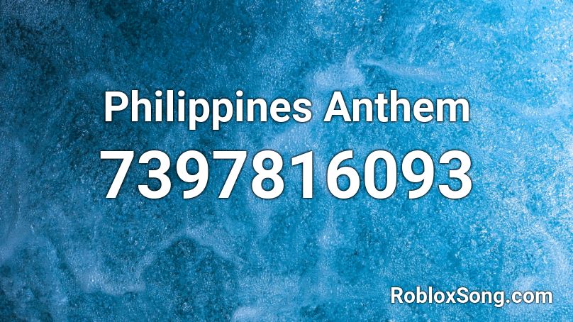 Philippines Anthem Roblox ID