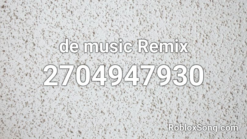 de music  Remix Roblox ID