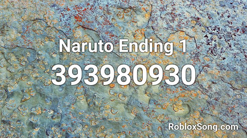 Naruto Ending 1 Roblox ID