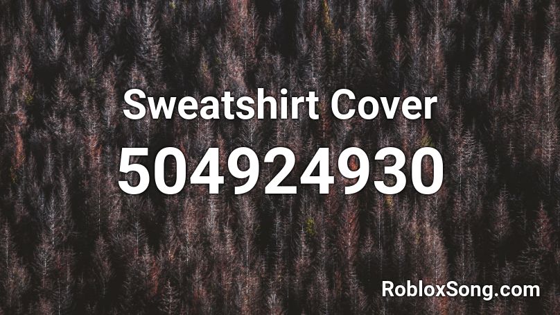 Sweatshirt Cover Roblox ID