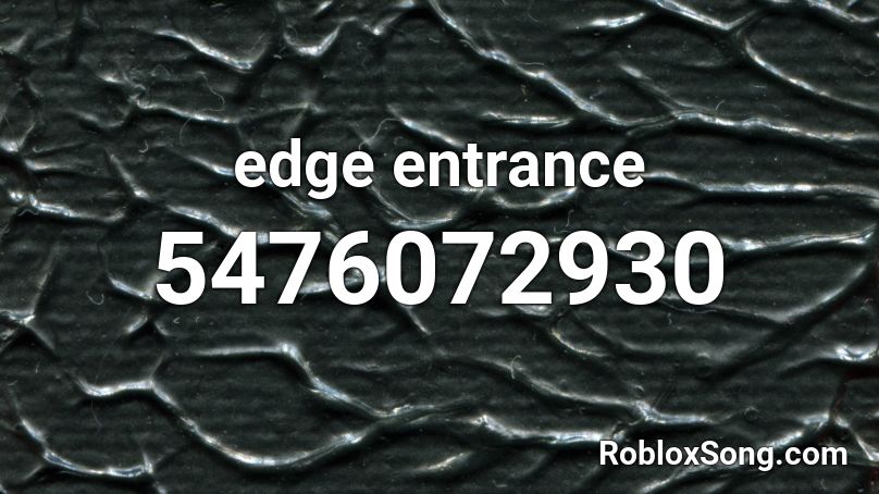 edge entrance  Roblox ID