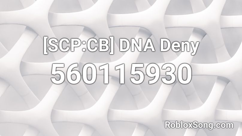 [SCP:CB] DNA Deny Roblox ID