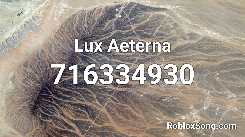 Lux Aeterna  Roblox ID