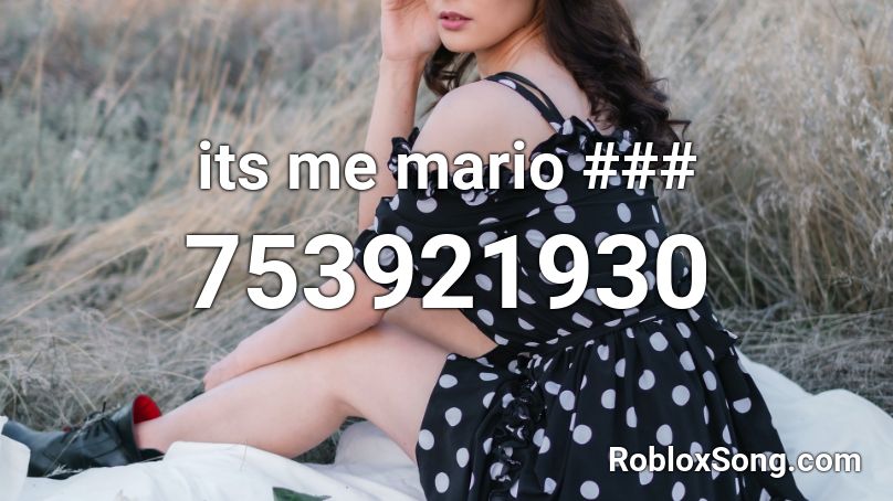 its me mario ### Roblox ID