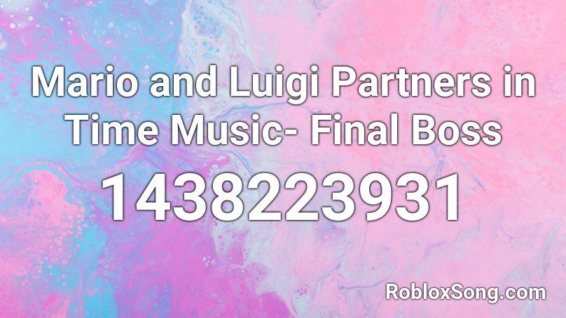 Mario and Luigi Partners in Time Music- Final Boss Roblox ID