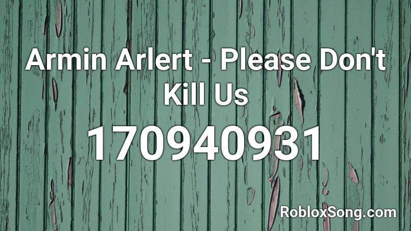 Armin Arlert - Please Don't Kill Us Roblox ID