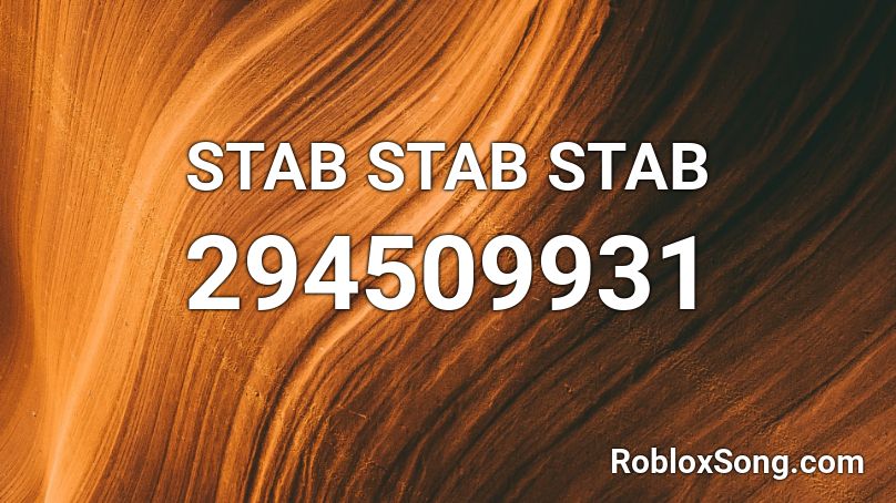 STAB STAB STAB Roblox ID