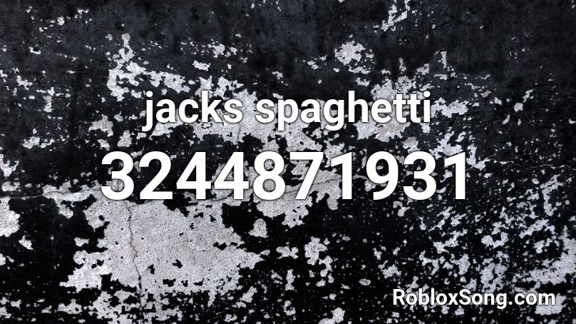 jacks spaghetti Roblox ID