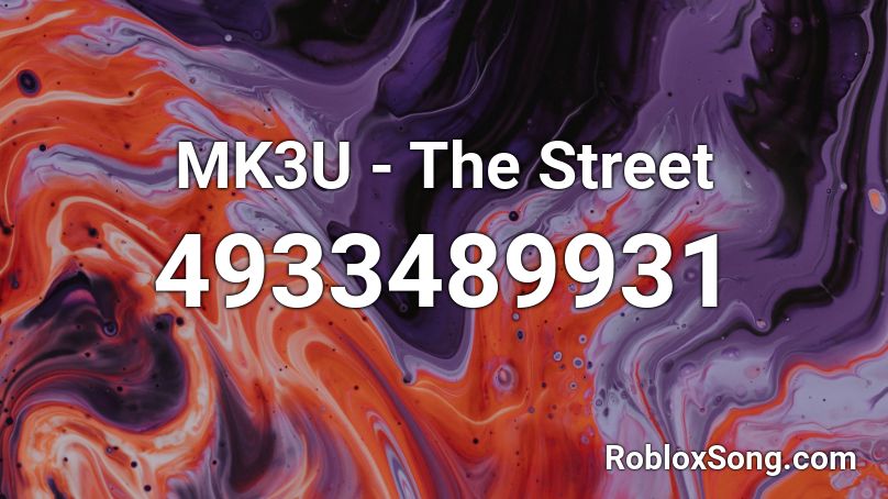 MK3U - The Street Roblox ID