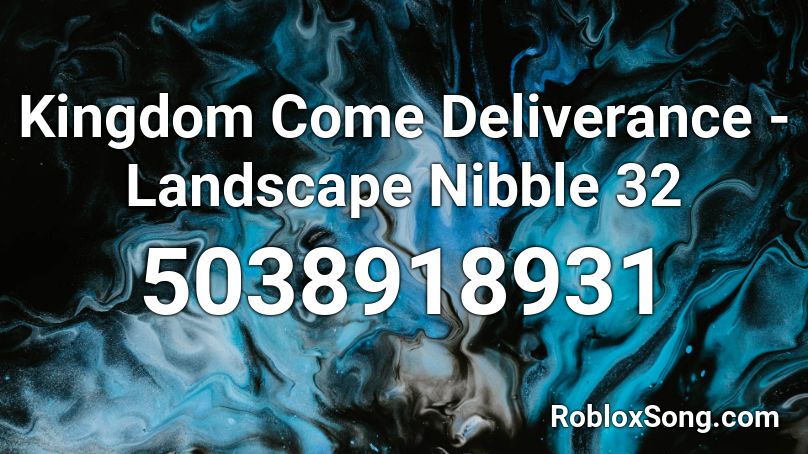 Kingdom Come Deliverance - Landscape Nibble 32 Roblox ID