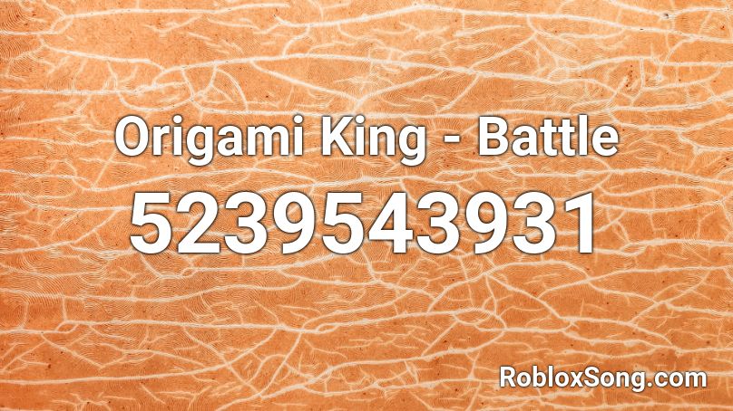 Origami King - Battle Roblox ID