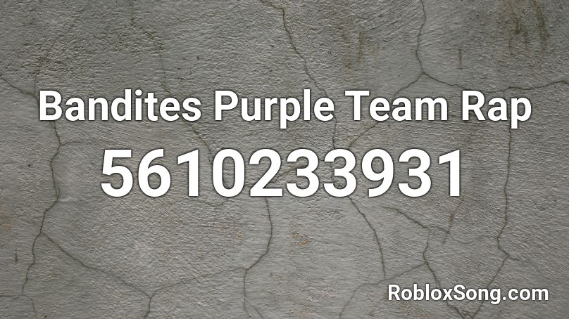 Bandites Purple Team Rap Roblox ID