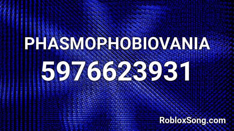 PHASMOPHOBIOVANIA Roblox ID