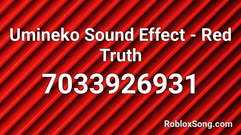 Umineko Sound Effect - Red Truth Roblox ID