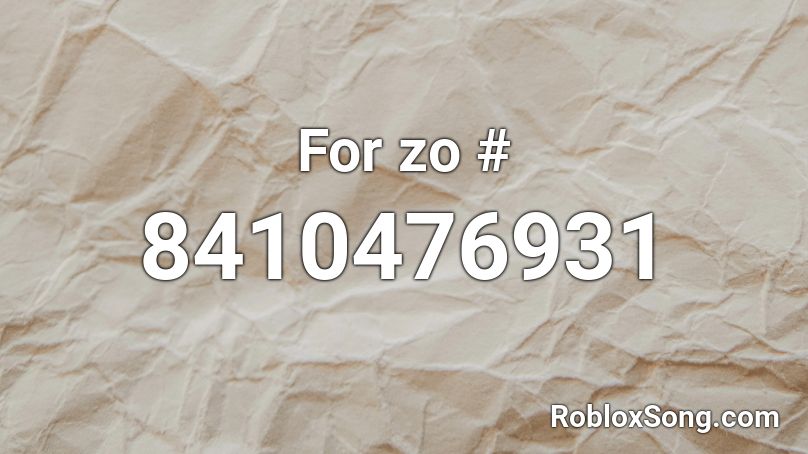 For zo # Roblox ID