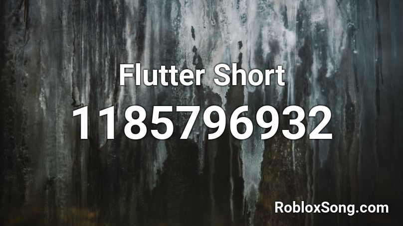 Flutter Short Roblox ID