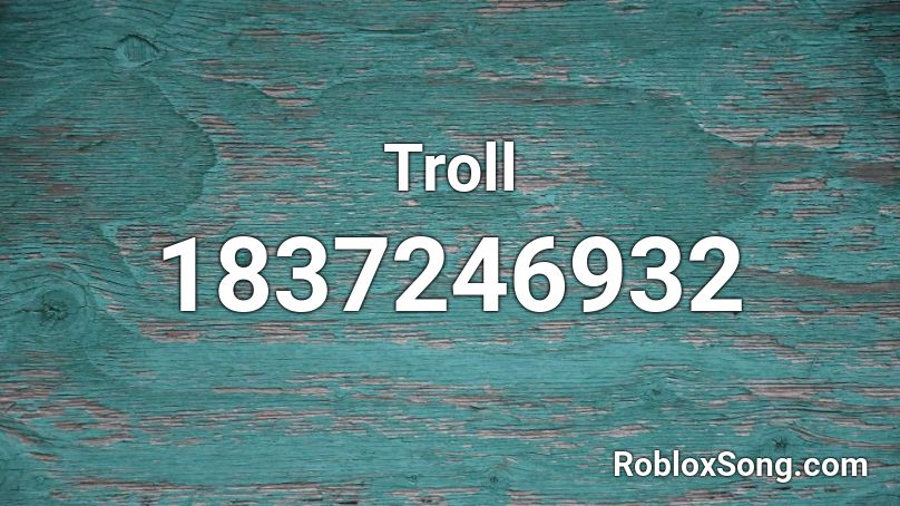 Troll Roblox ID