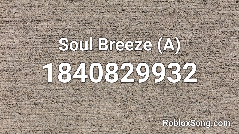 Soul Breeze (A) Roblox ID