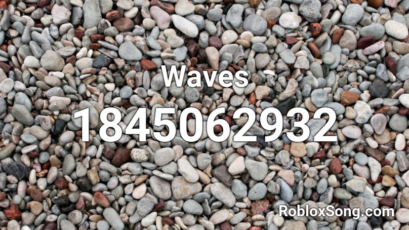 Waves Roblox ID