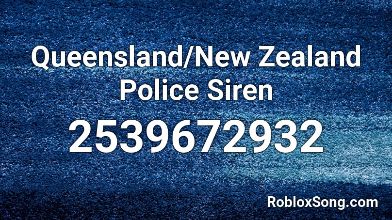 Queensland/New Zealand Police Siren Roblox ID