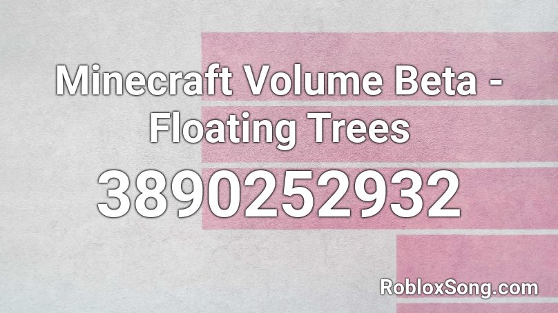 Minecraft Volume Beta - Floating Trees Roblox ID