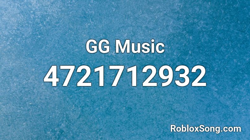 GG Music Roblox ID
