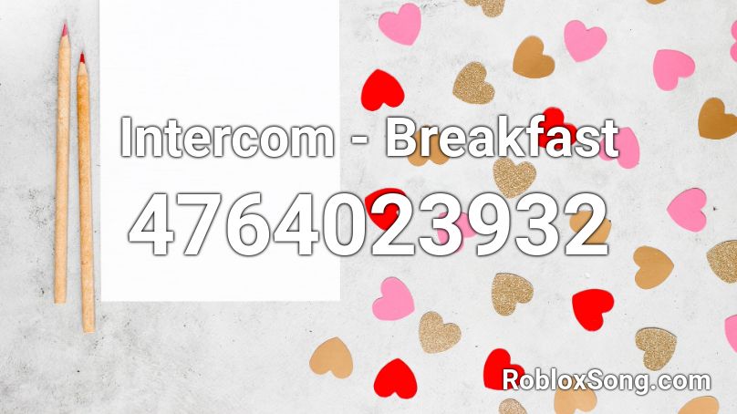 Intercom - Breakfast Roblox ID
