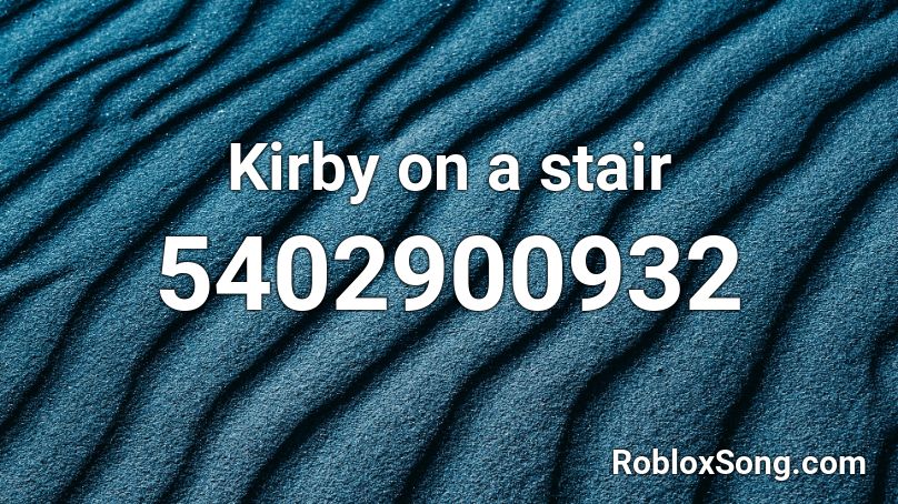 Kirby on a stair Roblox ID