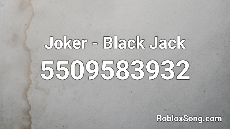 Joker - Black Jack  Roblox ID