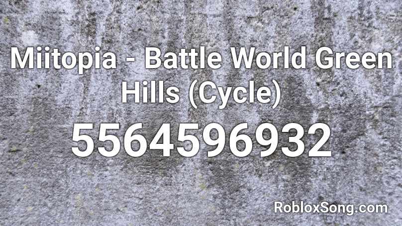 Miitopia - Battle World Green Hills (Cycle) Roblox ID