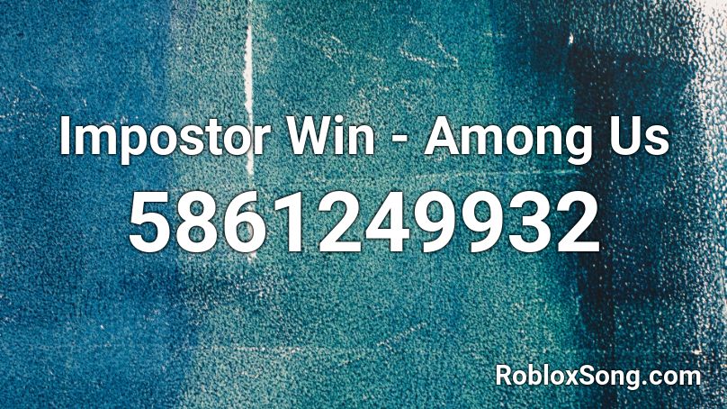 Impostor Win - Among Us Roblox ID