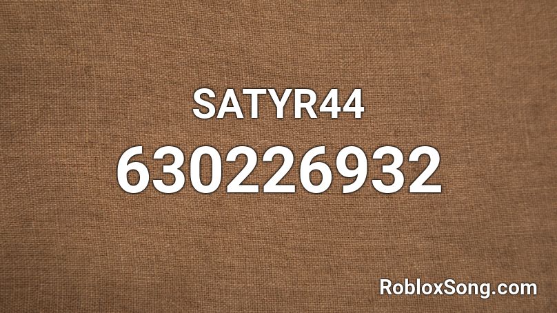 SATYR44 Roblox ID