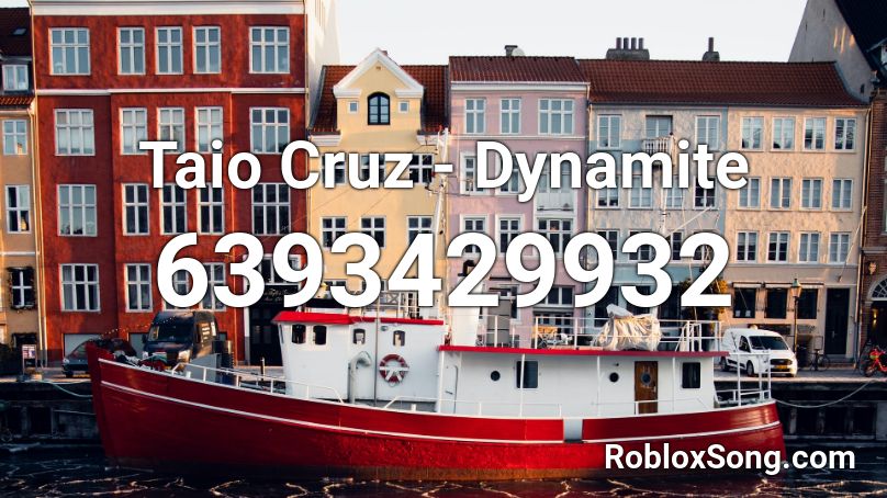 Taio Cruz - Dynamite  Roblox ID