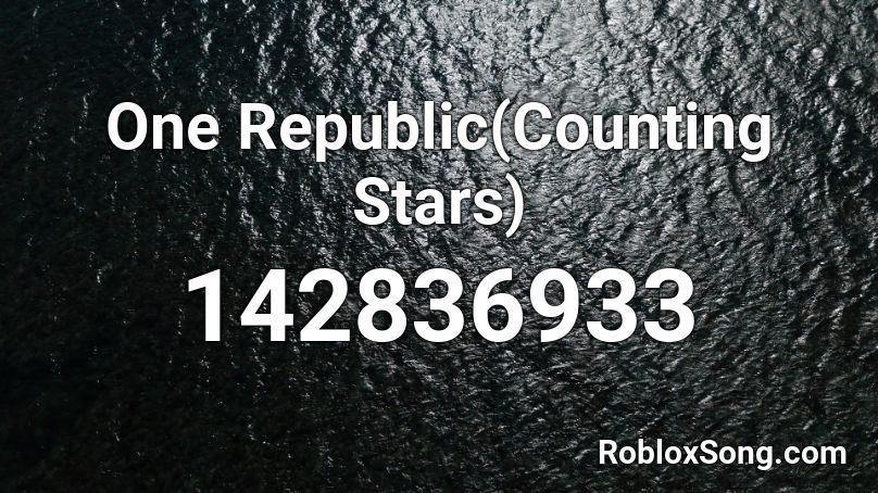 One Republic(Counting Stars) Roblox ID