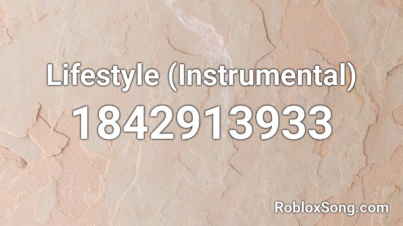 Lifestyle (Instrumental) Roblox ID