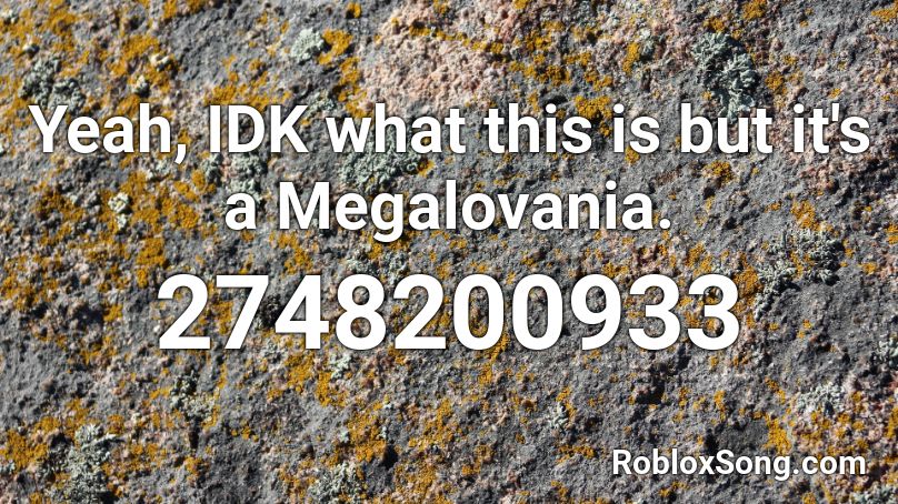 Yeah Idk What This Is But It S A Megalovania Roblox Id Roblox Music Codes - roblox megalovania past e