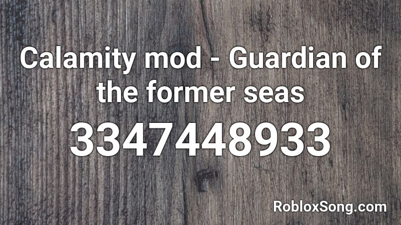 Calamity mod - Guardian of the former seas Roblox ID