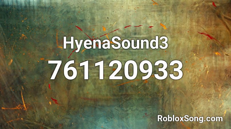 HyenaSound3 Roblox ID