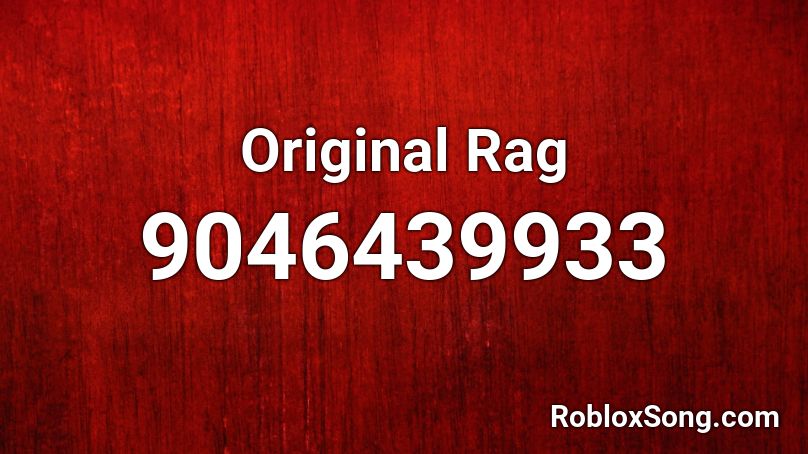 Original Rag Roblox ID