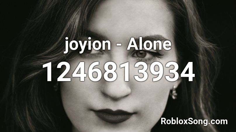 joyion - Alone Roblox ID